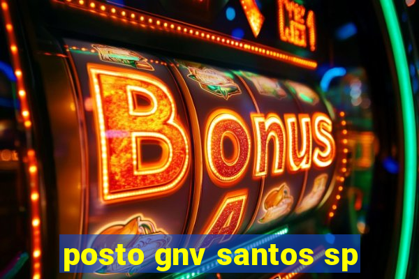 posto gnv santos sp